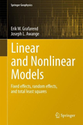 Linear and nonlinear models: fixed effects, random effects, and total least squares
