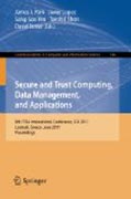 Secure and trust computing, data management, and applications: 8th FIRA International Conference, STA 2011, Loutraki, Greece, June 28-30, 2011. Proceedings, part I