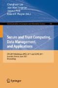 Secure and trust computing, data management, and applications: STA 2011 Workshops : IWCS 2011 And STAVE 2011, Loutraki, Greece, June 28-30, 2011. Proceedings