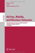 AD-HOC, mobile and wireless networks: 10th International Conference, ADHOC-NOW 2011, Paderborn, Germany, July 18-20, 2011, Proceedings