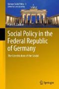 Social policy in the Federal Republic of Germany: the constitution of the social