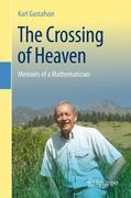The crossing of heaven: memoirs of a mathematician