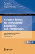 Computer science for environmental engineering and ecoinformatics: International Workshop, CSEEE 2011, Kunming, China, July 29-30, 2011. Proceedings, part I