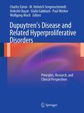 Dupuytren’s disease and related hyperproliferative disorders: principles, research, and clinical perspectives