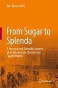 From sugar to splenda: a personal and scientific journey of a carbohydrate chemist and expert witness