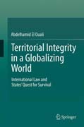 Territorial integrity in a globalizing world: international law and states’ quest for survival