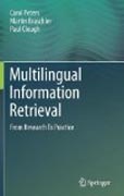Multilingual information retrieval: from research to practice