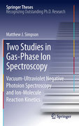 Two studies in gas-phase ion spectroscopy: vacuum-ultraviolet negative photoion spectroscopy and ion-molecule reaction kinetics