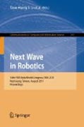 Next wave in robotics: 14th FIRA Roboworld Congress, FIRA 2011, Kaohsiung, Taiwan, August 26-30, 2011 Proceedings