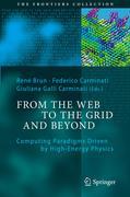 From the web to the grid and beyond: computing paradigms driven by high-energy physics