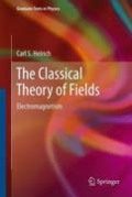 The classical theory of fields: electromagnetism