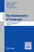 The mathematics of language: 12th Biennial Conference, MOL 12, Nara, Japan, September 6-8, 2011, Proceedings
