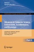 Advances in computer science, environment, ecoinformatics, and education, part V: International Conference, CSEE 2011, Wuhan, China, August 21-22, 2011. Proceedings, part V