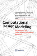 Computational design modeling: Proceedings of the Design Modeling Symposium Berlin 2011