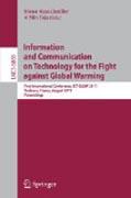 Information and communication on technology for the fight against global warning: first international conference, ICT-GLOW 2011, toulouse, france, august 30-31, 2011, proceedings