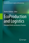 Ecoproduction and logistics: emerging trends and business practices