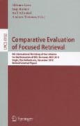 Comparative evaluation of focused retrieval: 9th International Workshop of the Inititative for the Evaluation of XML Retrieval, INEX 2010, Vught, The Netherlands, December 13-15, 2010, The Netherlands, Revised Selected Papers