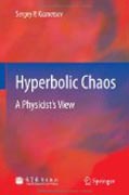 Hyperbolic chaos: a physicist’s view
