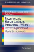 Reconstructing human-landscape interactions v. 1 Interpreting desert and fluvial environments