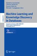 Machine learning and knowledge discovery in databases, part II: European Conference, ECML PKDD 2010, Athens, Greece, September 5-9, 2011, Proceedings, part II