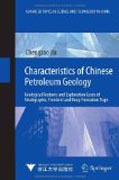 Characteristics of Chinese petroleum geology: geological features and exploration cases of stratigraphic, foreland and deep formation traps