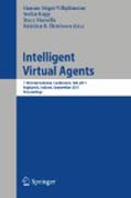 Intelligent virtual agents: 10th International Conference, IVA 2011, Reykjavik, Island, September 15-17, 2011. Proceedings