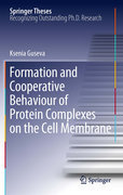 Formation and cooperative behaviour of protein complexes on the cell membrane