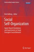 Social self-organization: agent-based simulations and experiments to study emergent social behavior