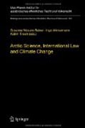 Arctic science, international law and climate change: legal aspects of marine science in the Arctic Ocean