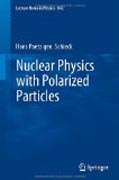 Nuclear physics with polarized particles