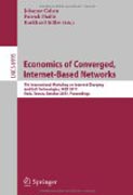 Economics of converged, internet-based networks: 7th International Workshop on Internet Charging and QoS Technologies, ICQT 2011, Paris, France, October 24, 2011, Proceedings
