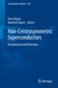 Non-centrosymmetric superconductors: introduction and overview