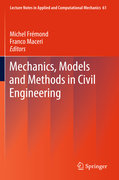 Mechanics, models and methods in civil engineering