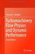 Turbomachinery flow physics and dynamic performance