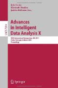 Advances in intelligent data analysis X: 10th International Symposium, IDA 2011, Porto, Portugal, October 29-31, 2011, Proceedings