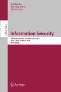 Information security: 14th International Conference, ISC 2011, Xi'an, China, October 26-29, 2011, Proceedings