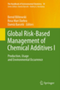 Global risk-based management of chemical additives I: production, usage and environmental occurrence
