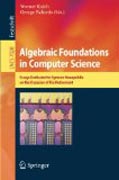 Algebraic foundations in computer science: essays dedicated to Symeon Bozapalidis on the occasion of his retirement