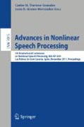 Advances in nonlinear speech processing: 5th International Conference on Nonlinear Speech Processing, NoLISP 2011, las Palmas de Gran Canaria, Spain, November 7-9, 2011, Proceedings