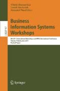 Business information systems workshops: BIS 2011 International Workshops and BPSC International Conference, Poznan, Poland, June 15-17, 2011, Revised Papers