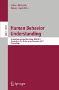 Human behavior unterstanding: Second International Workshop, HBU 2011, Amsterdam, The Netherlands, November 16, 2011, Proceedings