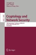 Cryptology and network security: 10th International Conference, CANS 2011, Sanya, China, December 10-12, 2011, Proceedings
