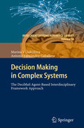Decision making in complex systems: the decimas agent-based interdisciplinary framework approach