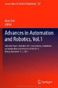 Advances in automation and robotics 1: Selected Papers from the 2011 International Conference on Automation and Robotics (ICAR 2011), Dubai, December 1-2, 2011