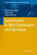 Sand control in well construction and operation
