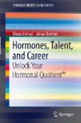 Hormones, talent, and career: unlock your hormonal quotient