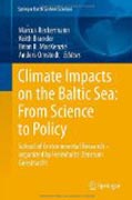 Climate impacts on the Baltic Sea : from science to policy: school of environmental research - organized by the Helmholtz-Zentrum Geesthacht