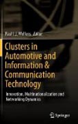 Clusters in automotive and information & communication technology: innovation, multinationalization and networking dynamics