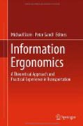Information ergonomics: a theoretical approach and practical experience in transportation