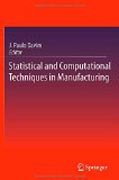 Statistical and computational techniques in manufacturing